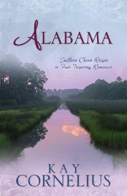 Image for Alabama: Southern Charm Reigns In Four Inspiring Romances