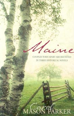 Maine: Haven of Peace/A Time to Love/The Best Laid Plans (Heartsong Novella Collection)