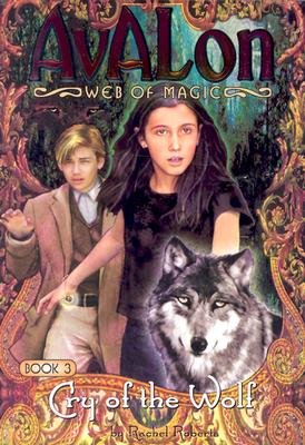 Cry of the Wolf (Avalon Web of Magic, 3)