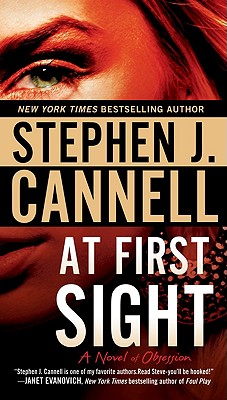 At First Sight: A Novel of Obsession