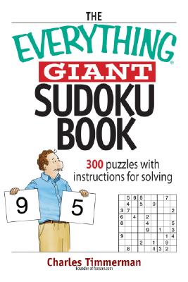 The Everything Giant Sudoku Book: Over 300 Puzzles with Instructions for Solving (Everything: Sports and Hobbies)