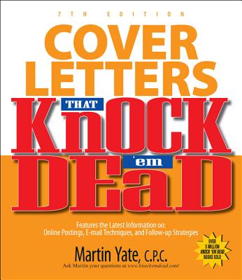 Cover Letters That Knock'em Dead 7th Edition (Knock 'em Dead Cover Letters)
