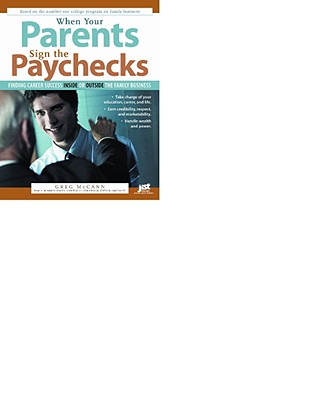 When Your Parents Sign the Paychecks: Finding Career Success Inside or Outside the Family Business