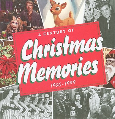 A Century of Christmas Memories, 1900-1999