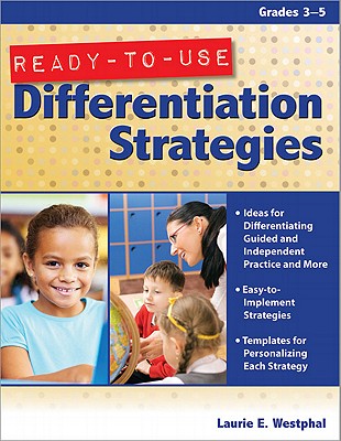 Ready-To-Use Differentiation Strategies Grades 3-5
