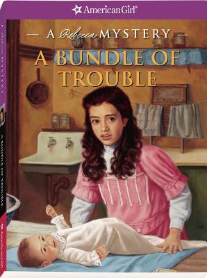A Bundle of Trouble: A Rebecca Mystery (American Girl Mysteries)