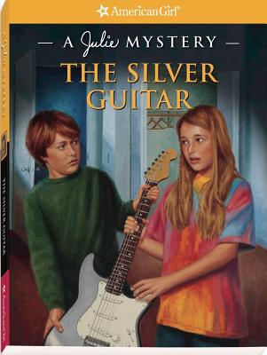 The Silver Guitar: A Julie Mystery (American Girl Mysteries)