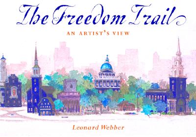 The Freedom Trail: An Artist's View