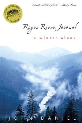 Rogue River Journal: A Winter Alone