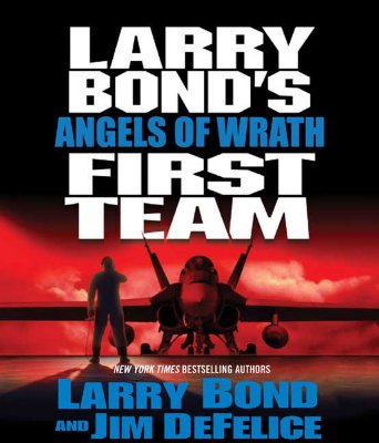 Image for Larry Bond's First Team: Angels of Wrath
