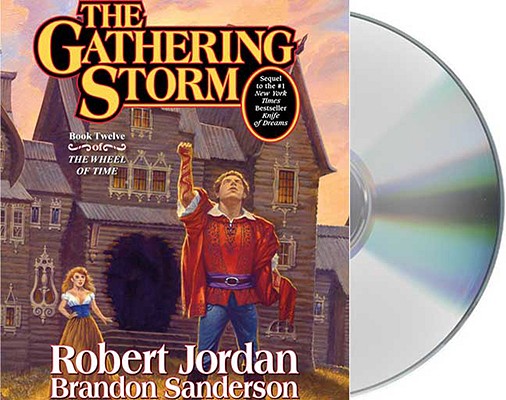 The Gathering Storm: The Wheel of Time Book 12