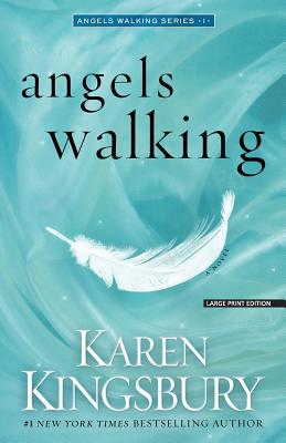 Angels Walking (Angels Walking Series)