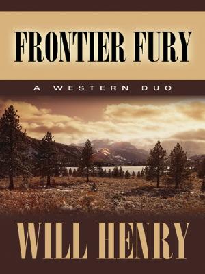 Frontier Fury: A Frontier Duo (Five Star Western Series)
