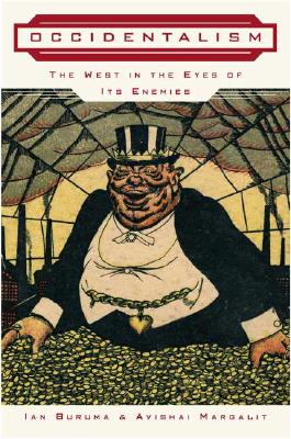 Occidentalism: The West in the Eyes of Its Enemies