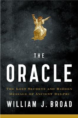 Image for The Oracle: Lost Secrets and Hidden Message of Ancient Delphi The Oracle: Lost Secrets and Hidden Message of Ancient Delphi