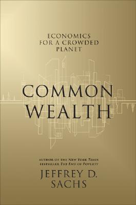 Common Wealth: Economics for a Crowded Planet