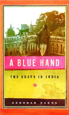 Image for A Blue Hand: The Beats in India