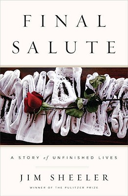 FINAL SALUTE: A Story of Unfinished Lives