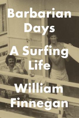 Image for Barbarian Days: A Surfing Life **SIGNED 1st Edition /1st Printing + Photo**