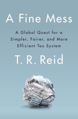 Image for A Fine Mess: A Global Quest for a Simpler, Fairer, and More Efficient Tax System