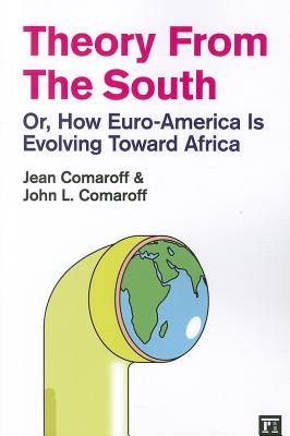 Theory from the South (The Radical Imagination)