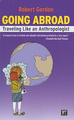 Image for Going Abroad: Traveling Like an Anthropologist