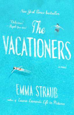 The Vacationers: A Novel [Paperback] Straub, Emma