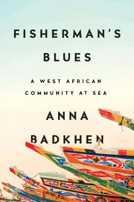 Image for Fisherman's Blues: A West African Community at Sea