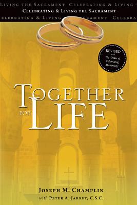 Together for Life: With the Order of Celebrating Matrimony