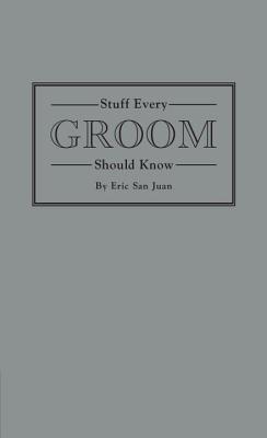 Image for Stuff Every Groom Should Know (Stuff You Should Know)