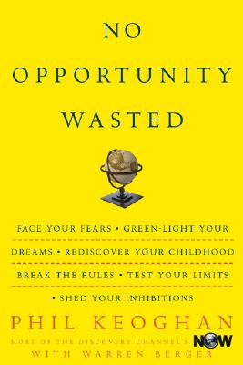 No Opportunity Wasted: 8 Ways to Create a List for the Life You Want