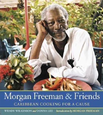 Image for Morgan Freeman and Friends: Caribbean Cooking for a Cause