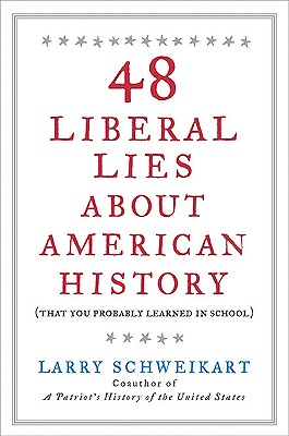 48 Liberal Lies about American History