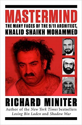 MasterMind: The Many Faces of the 9/11 Architect, Khalid Shaikh Mohammed