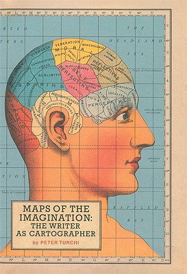 Maps of the Imagination: The Writer as Cartographer