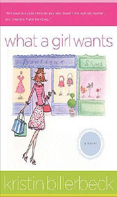 Image for What a Girl Wants (Ashley Stockingdale Series #3)