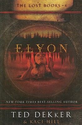 Elyon (The Lost Books, No. 6)