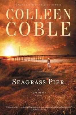 Seagrass Pier (The Hope Beach Series)