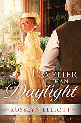 Lovelier than Daylight (Saddler's Legacy, 3)