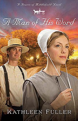 Image for A Man of His Word (Hearts of Middlefield Series, Book 1)