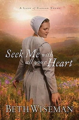 Image for Seek Me With All Your Heart (Land of Canaan)