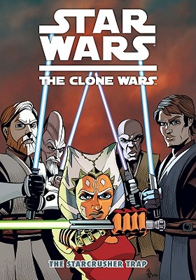 Image for Star Wars: The Clone Wars - The Starcrusher Trap Star Wars: The Clone Wars - The Starcrusher Trap