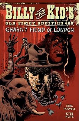 Billy the Kid's Old Timey Oddities Volume 2: The Ghastly Fiend of London