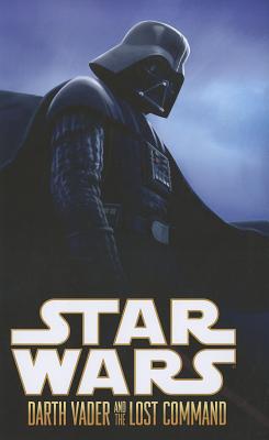 Star Wars: Darth Vader and the Lost Command (Star Wars (Dark Horse))