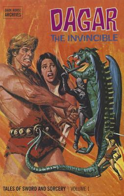 Dagar the Invincible: Dark Horse Archives Volume One, Tales of Sword and Sorcery