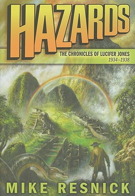 Hazards: The Chronicles of Lucifer Jones 1934-1938