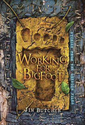 Working for Bigfoot , Signed Edition