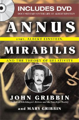 Annus Mirabilis: 1905, Albert Einstein, and the Theory of Relativity