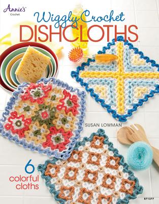 Wiggly Crochet Dishcloths (Annie's Crochet) Lowman, Susan
