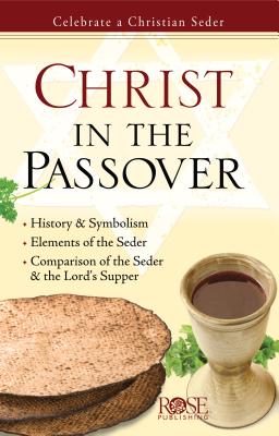 Image for Christ in the Passover: Celebrate a Christian Seder
